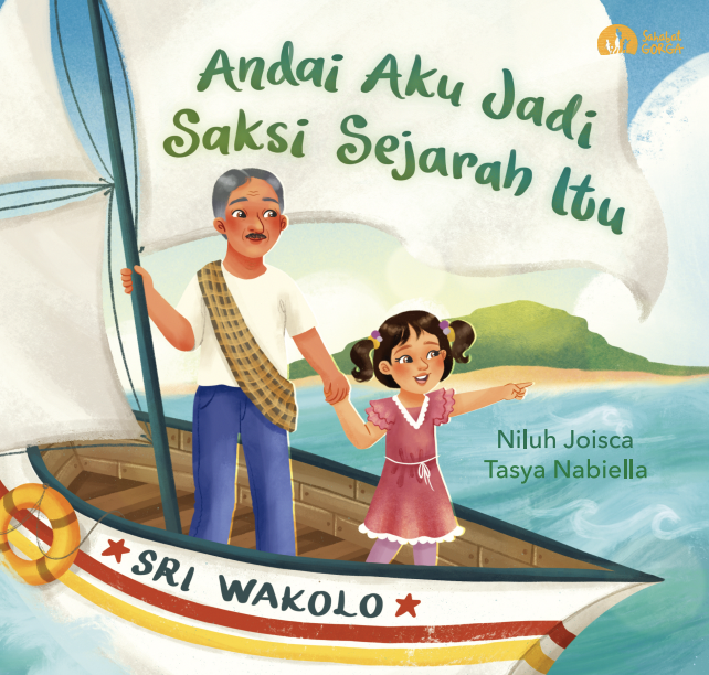Andai Aku Jadi Saksi Sejarah Itu