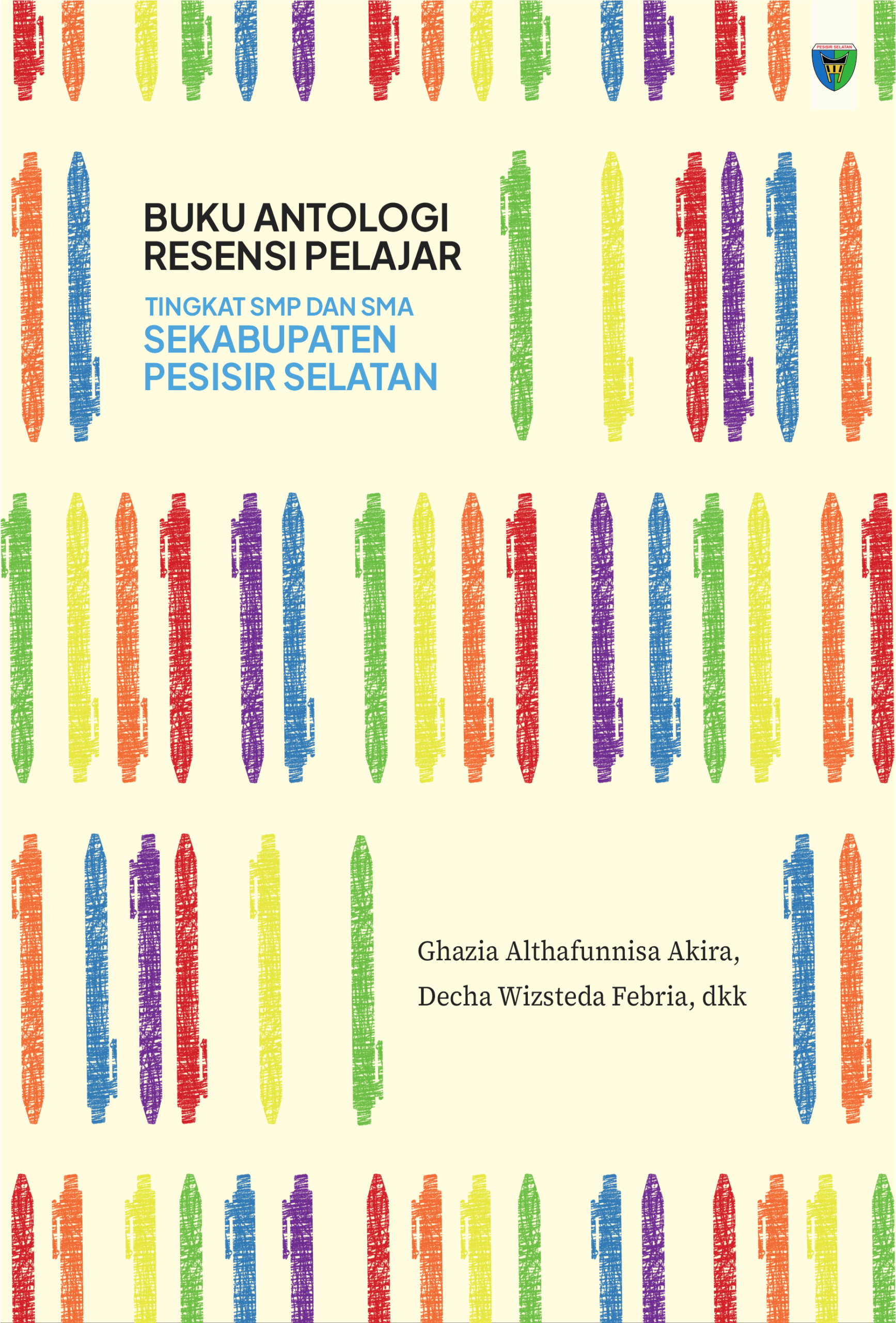 Buku Antologi Resensi Pelajar Tingkat SMP dan SMA Sekabupaten Pesisir Selatan